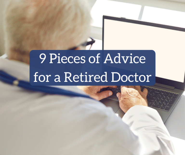 9-Pieces-of-Advice-for-a-Retired-Doctor