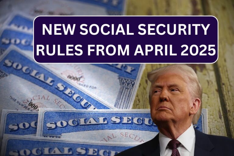 New-Social-Security-Rules-Implementing-From-April-2025