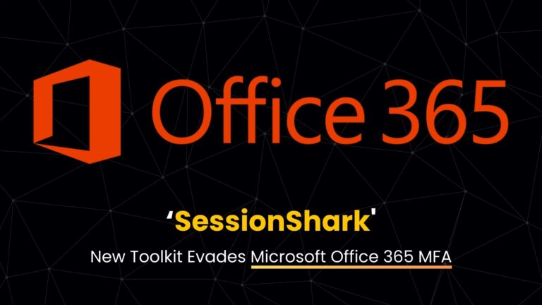SessionShark%20Toolkit%20Evades%20365%20MFA