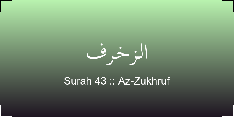 surah-az-zukhruf-lzkhrf-translation-with-audio